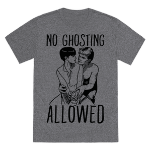 No Ghosting Allowed T-Shirt