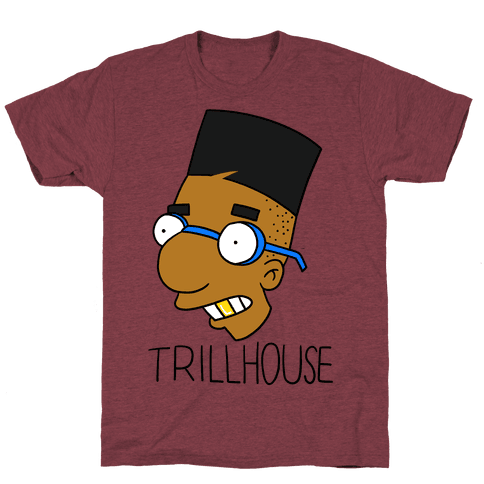 Everythings Coming Up Trillhouse T-Shirt - Heathered Maroon