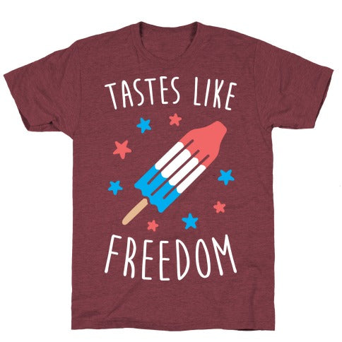 Tastes Like Freedom T-Shirt - Heathered Maroon