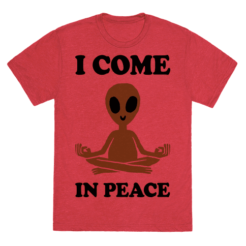 I Come In Peace T-Shirt - Heathered Red