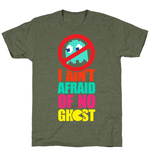 I Ain't Afraid Of No Ghost (Pac-Man) T-Shirt - Moss