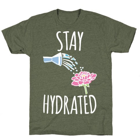 Stay Hydrated T-Shirt - Moss