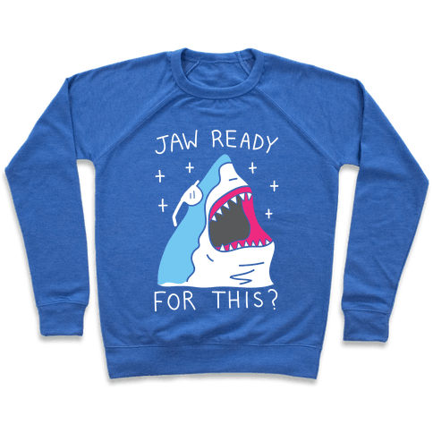 Jaw ready For This Sweatshirt - Heathered Blue
