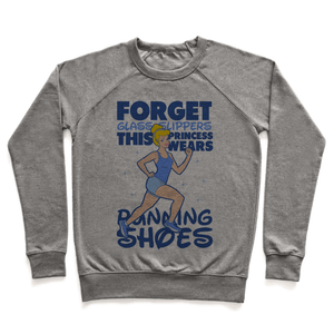 Forget Glass Slippers This Princess Wears Running Shoes Sweatshirt - Heathered Gray