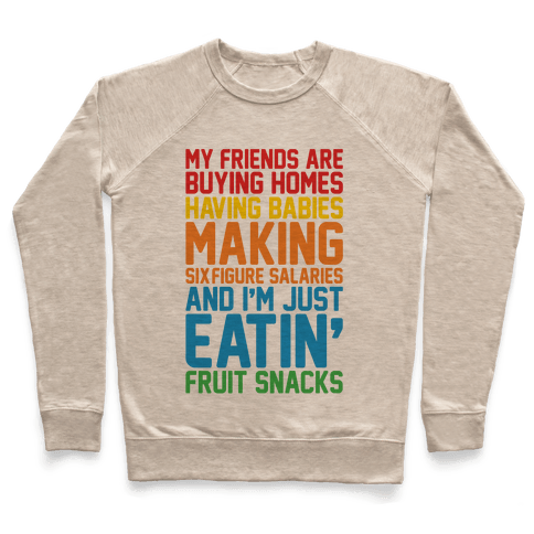 I'm Just Eatin' Fruit Snacks Sweatshirt - Heathered Oatmeal