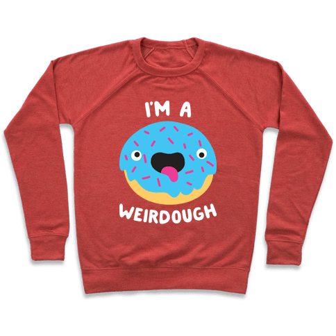 I'm A Weirdough Sweatshirt - Heathered Red