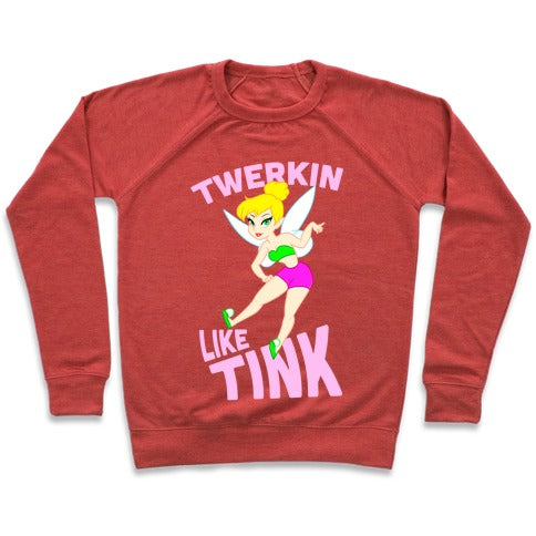 Twerkin Like Tink Sweatshirt - Heathered Red