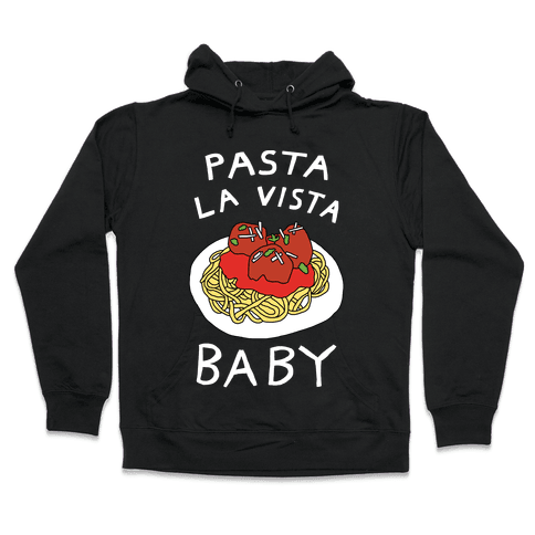 Pasta La Vista Baby Hoodie - Black