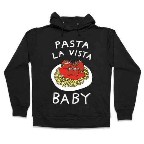 Pasta La Vista Baby Hoodie - Black