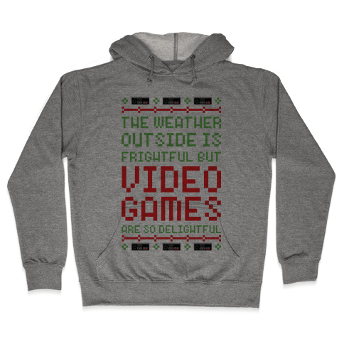 Video Games Are So Delightful Hoodie - Heathered Gray