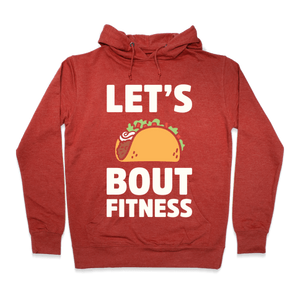 Let's Taco Bout Fitness Hoodie - Heathered Red
