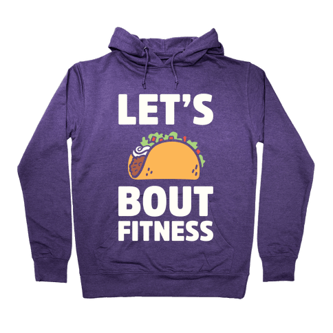 Let's Taco Bout Fitness Hoodie - Purple