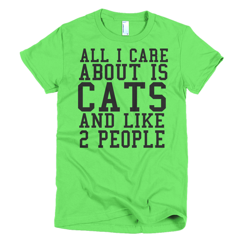 All I Care About Is Cats And Like 2 People Womens T-Shirt - Grass