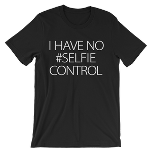 I Have No #Selfie Control T-Shirt- Black
