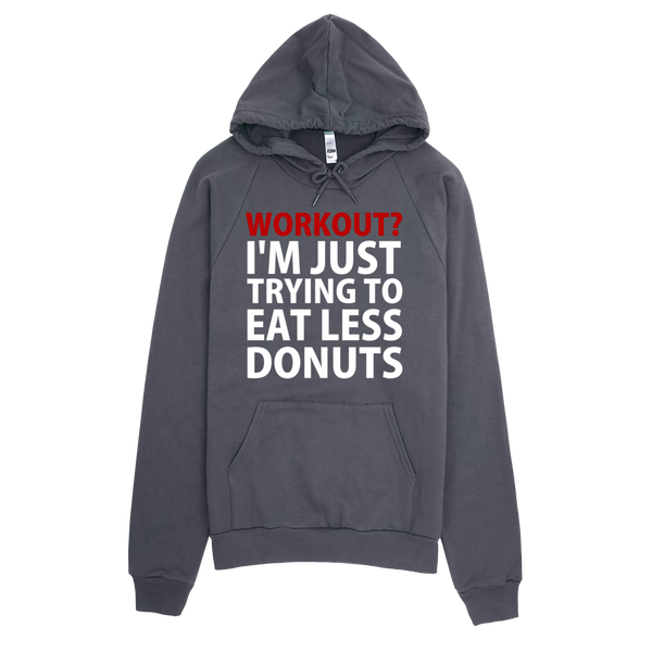 Workout? I'm Just Trying To Eat Less Donuts Hoodie - Asphalt