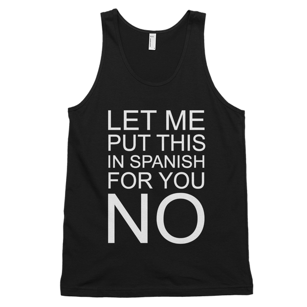 Let Me Put This In Spanish For You No Tank Top - Black