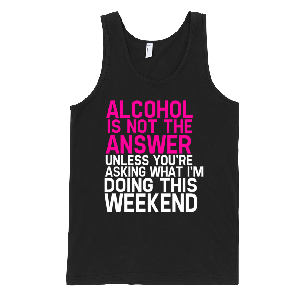 Alcohol Is Not The Answer Tank Top - Black