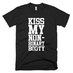 Kiss My Non-Binary Booty T-Shirt - Black