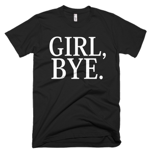 Girl Bye T-Shirt - Black