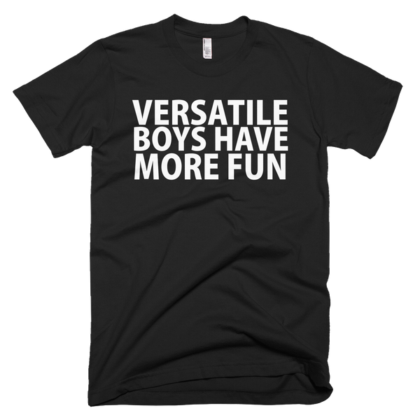 Versatile Boys Have More Fun T-Shirt - Black