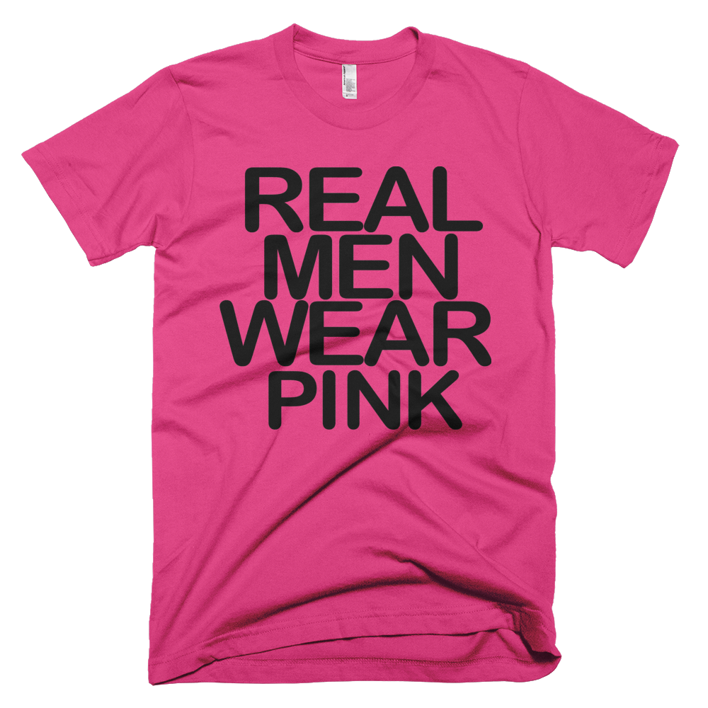 Real Men Wear Pink T-Shirt - Fuchsia 
