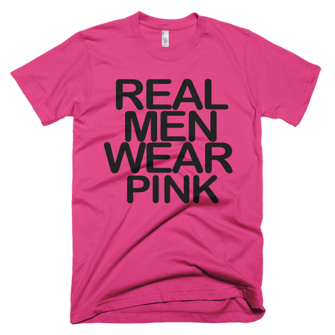 Real Men Wear Pink T-Shirt - Fuchsia 