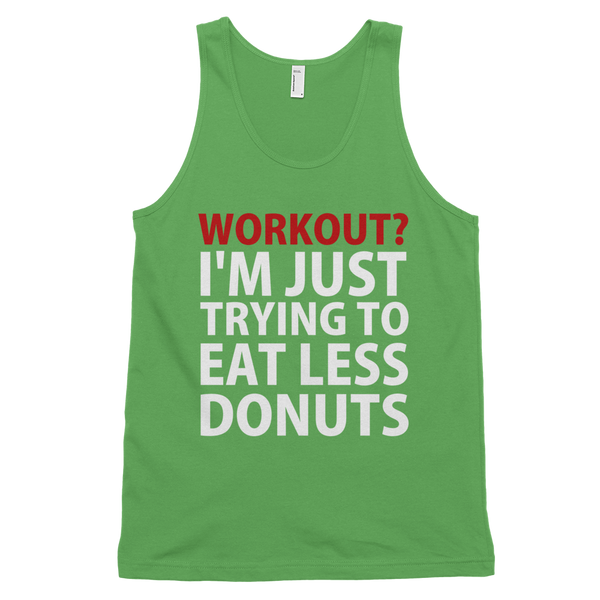 Workout? I'm Just Trying To Eat Less Donuts Tank Top - Grass