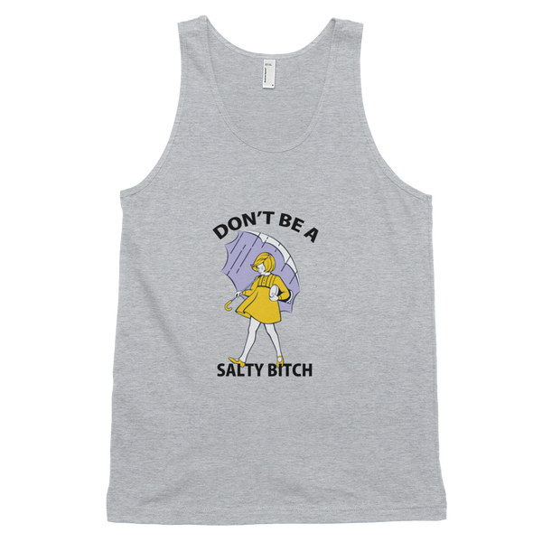Don't Be A Salty Bitch Tank Top - gray