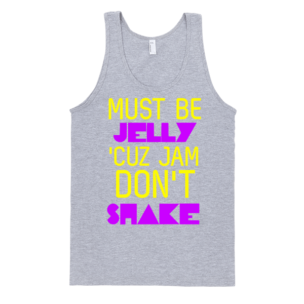 Must Be Jelly 'Cuz Jam Don't Shake Tank Top - Gray