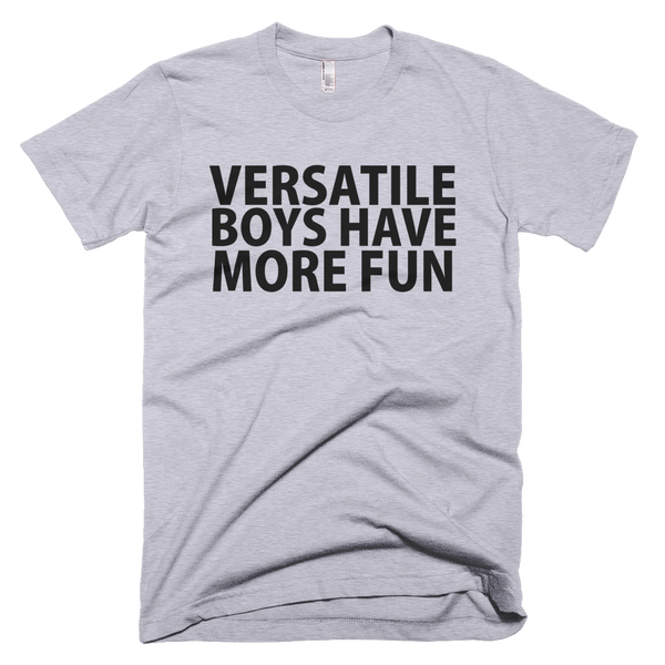 Versatile Boys Have More Fun T-Shirt - Gray