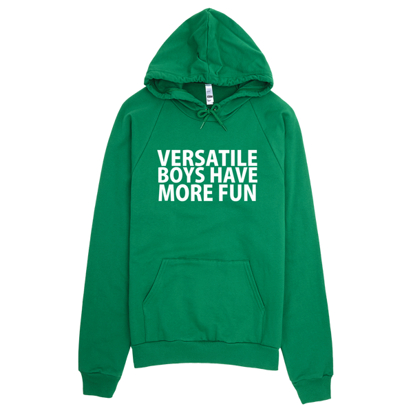 Versatile Boys Have More Fun Hoodie - Green