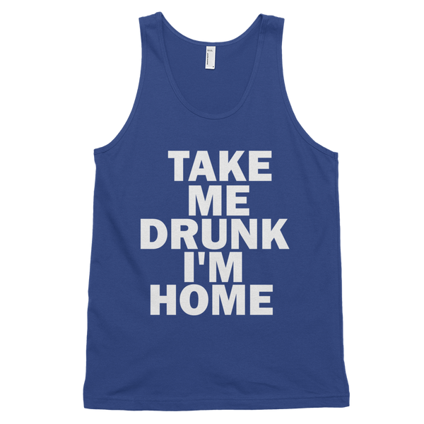 Take Me Drunk I'm Home Tank Top - Lapis