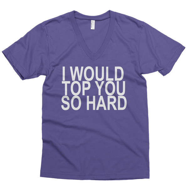 I Would Top You So Hard V-Neck - Purple