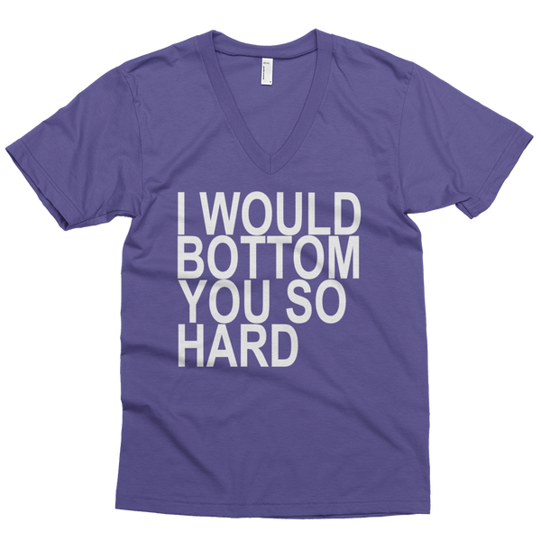 I Would Bottom You So Hard V-Neck - Purple