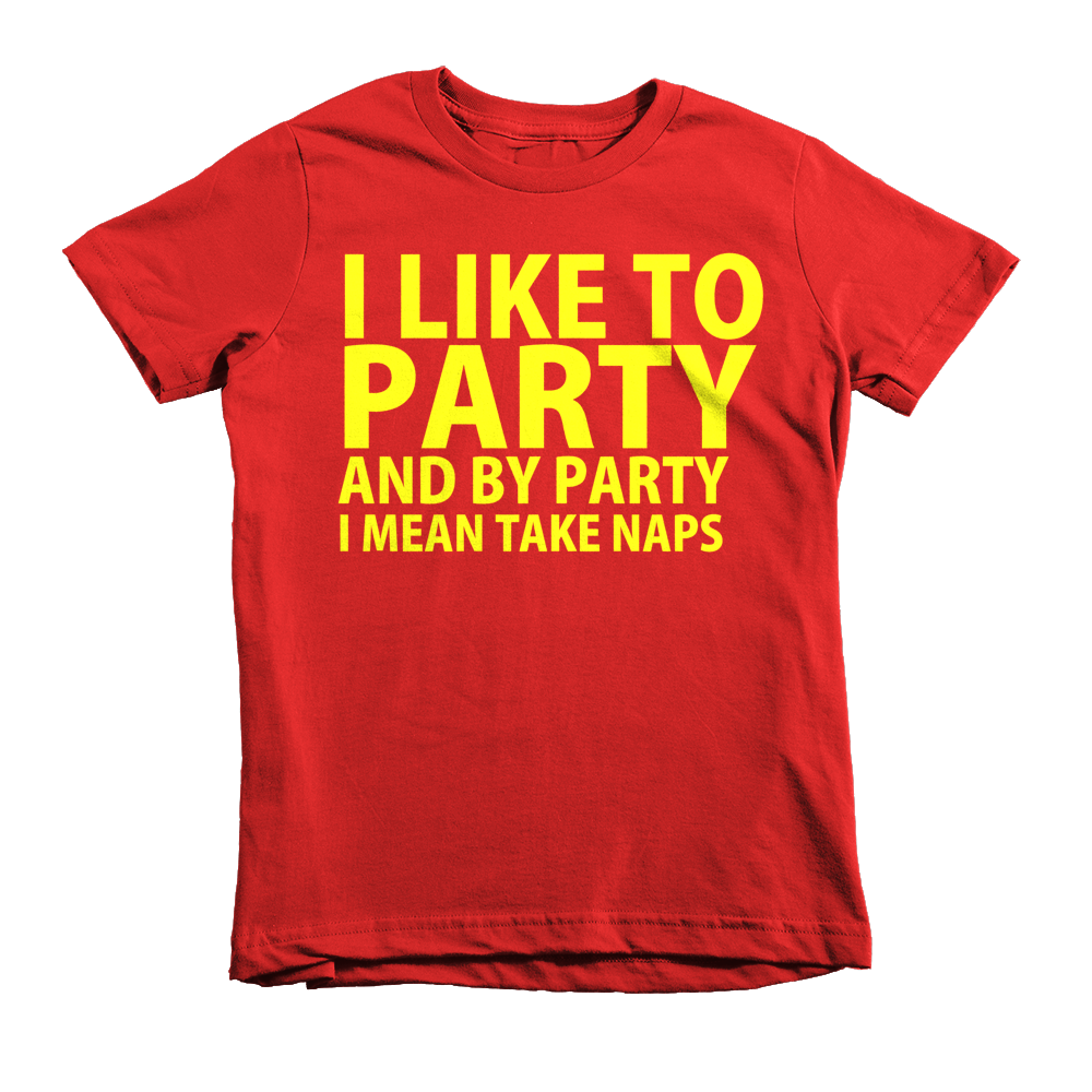 I Like To Party And By Party I Mean Take Naps Kids T-Shirt - Red