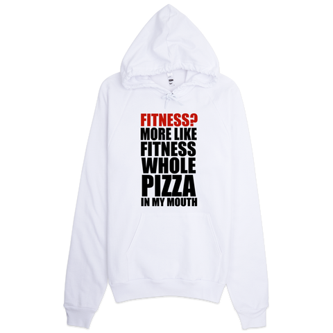 Fitness? More Like Fitness Whole Pizza In My Mouth Hoodie - White