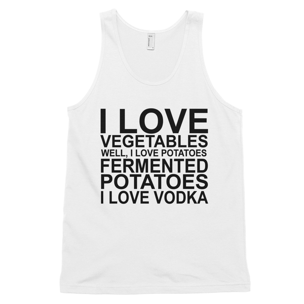 I Love Vegetables I Love Vodka Tank Top - White