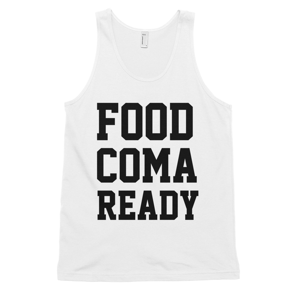 Food Coma Ready Tank Top