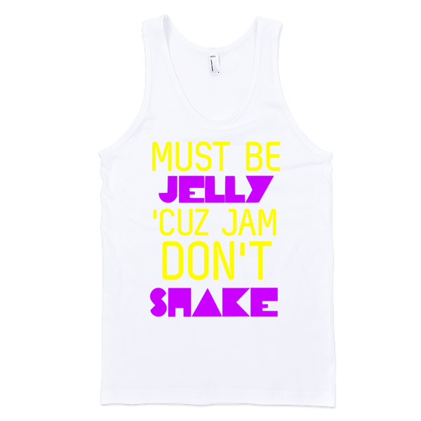 Must Be Jelly 'Cuz Jam Don't Shake Tank Top - White