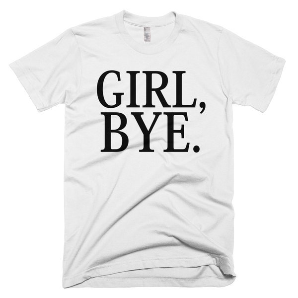 Girl Bye T-Shirt - White