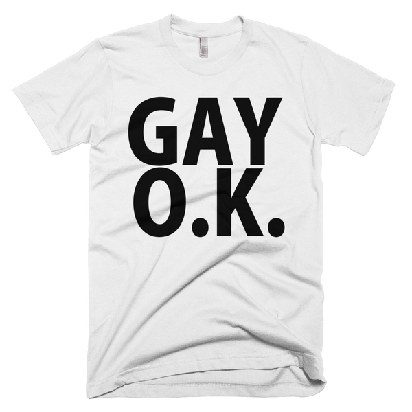 Gay OK T-Shirt - White