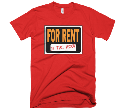 For Rent (By The Hour) T-Shirt - Red