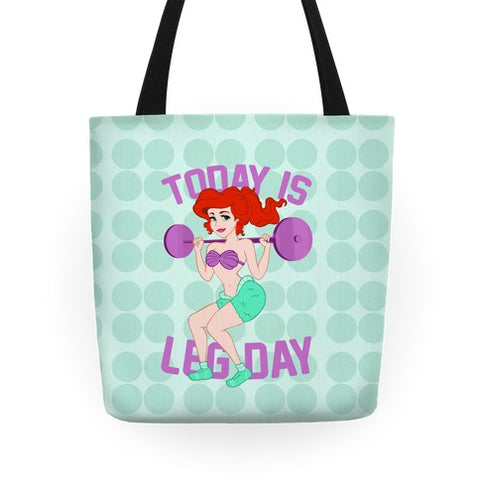 Today Is Leg Day Tote Bag