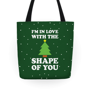 I'm In Love With The Shape Of You Christmas Tree Tote Bag